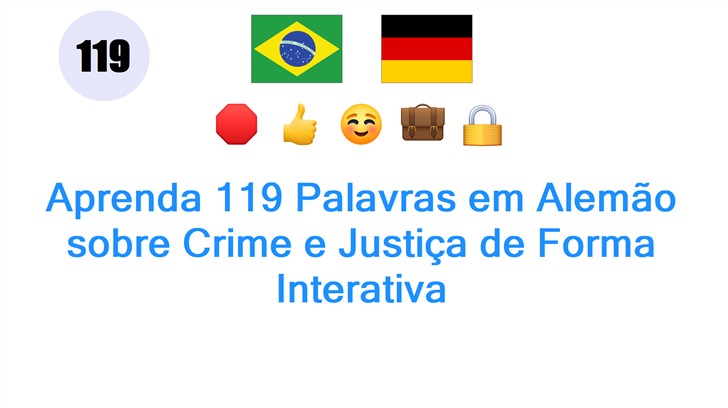 Aprenda 119 Palavras em Alemão sobre Crime e Justiça de Forma Interativa